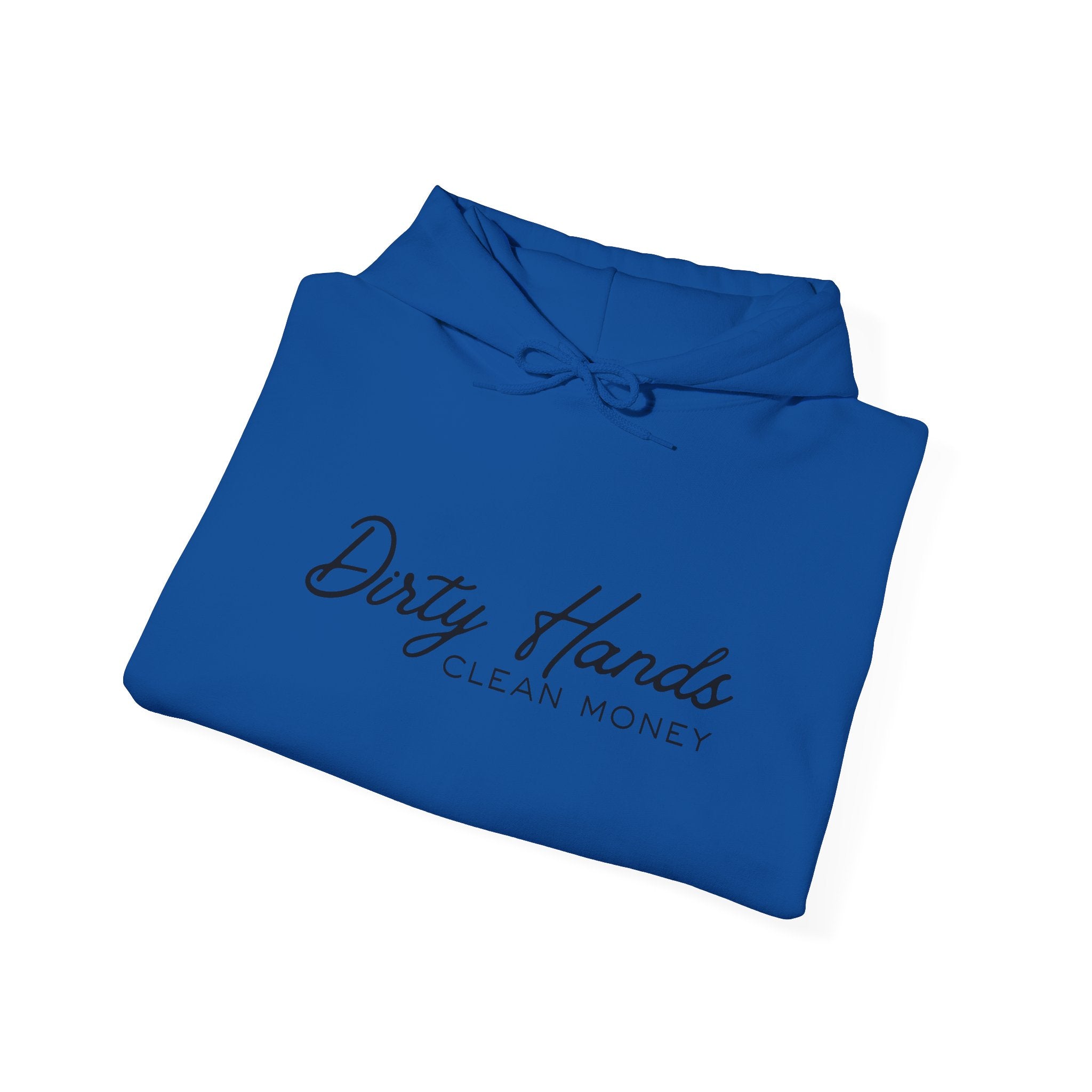 Dirty Hands Clean Money Hoodie