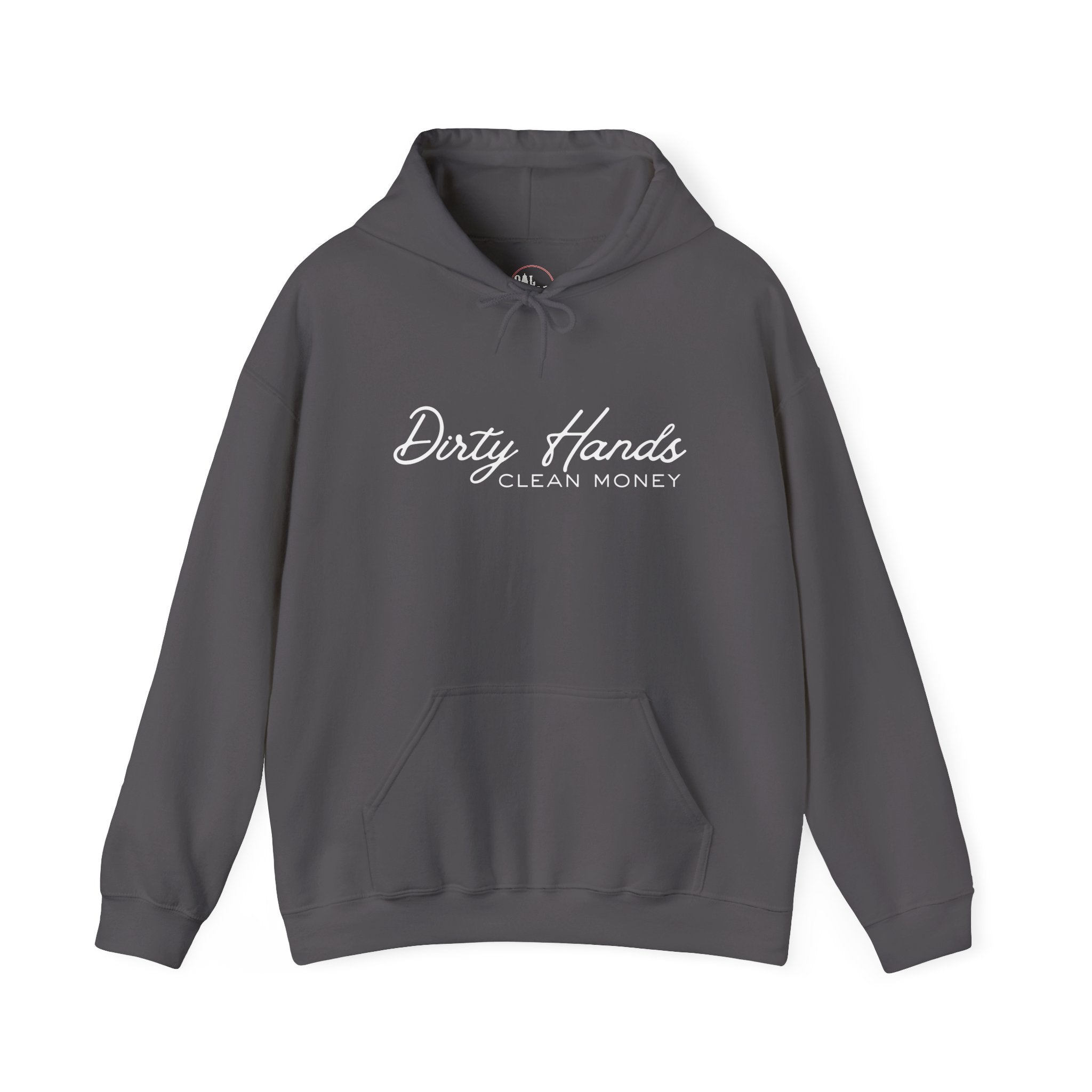 Dirty Hands Clean Money Hoodie