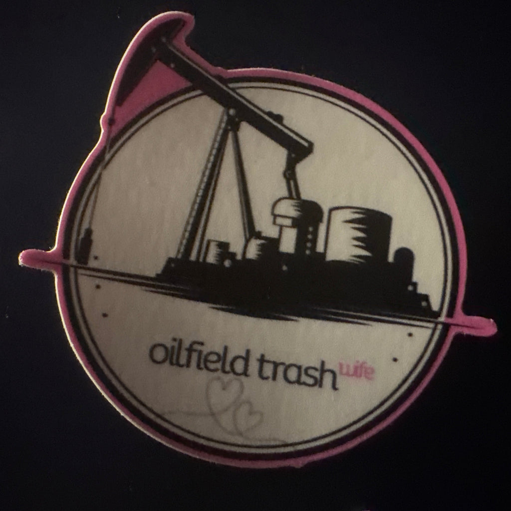 Oilfield Trash Wife Sticker